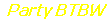 Party BTBW