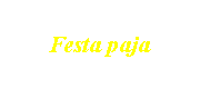 Festa paja