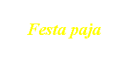 Festa paja 