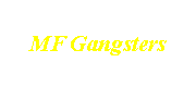 MF Gangsters