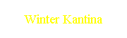 Winter Kantina