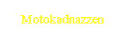 Motokadnazzen